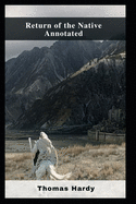 Return of the Native Annotated