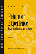 Return on Experience: Learning Leadership at Work