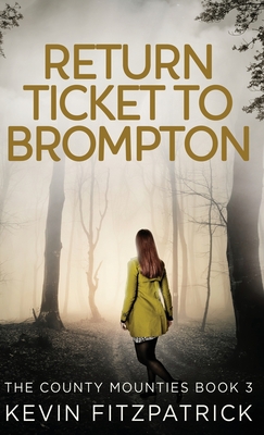 Return Ticket to Brompton - Fitzpatrick, Kevin