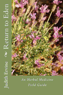 Return to Eden: An Herbal Medicine Field Guide