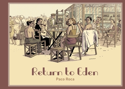 Return to Eden - Roca, Paco, and Rosenberg, Andrea (Translated by)