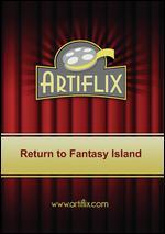 Return to Fantasy Island