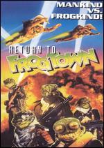 Return to Frogtown