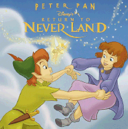 Return to Neverland - Random House Disney, and Disney Press (Creator)