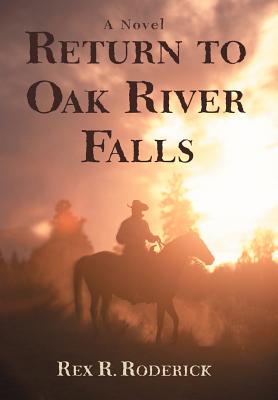Return to Oak River Falls - Roderick, Rex R