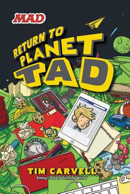 Return to Planet Tad - Carvell, Tim