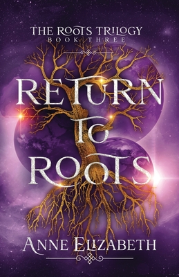 Return to Roots - Elizabeth, Anne