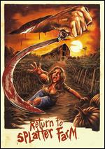 Return to Splatter Farm - Jeff Kirkendall; Mark Polonia