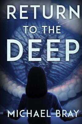 Return to The Deep - Bray, Michael