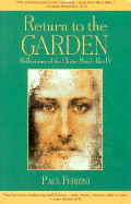 Return to the Garden: Reflections of the Christ Mind, Part IV