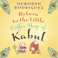 Return to the Little Coffee Shop of Kabul