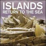 Return to the Sea [10th Anniversary Edition]