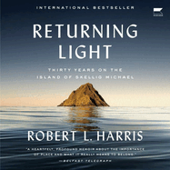 Returning Light: Thirty Years on the Island of Skellig Michael