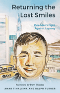 Returning the Lost Smiles: One Man's Fight Against Leprosy