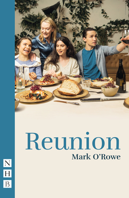 Reunion - O'Rowe, Mark