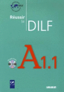 Reussir le DILF A1.1: Livre & CD audio A1.1