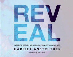 Reveal: Interior Design as a Reflection of Who We are