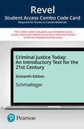 Revel for Criminal Justice Today: An Introductory Text for the 21st Century -- Combo Access Card