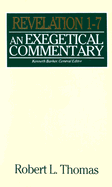 Revelation 1-7 Exegetical Commentary