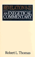 Revelation 8-22 Exegetical Commentary