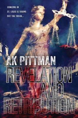Revelation and Retribution - Royer Ocken, Jessica (Editor), and Pittman, Ak