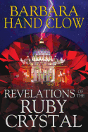 Revelations of the Ruby Crystal