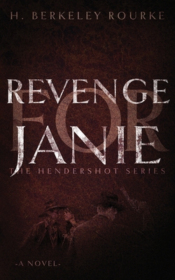 Revenge for Janie - Rourke, H Berkeley