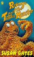 Revenge of the toffee monster