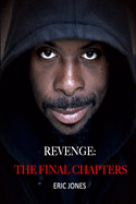 Revenge: The Final Chapters