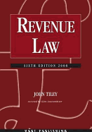 Revenue Law - Tiley, John, and Loutzenhiser, Glen