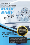 Revenue Management Made Easy, for Midscale and Limited-Service Hotels