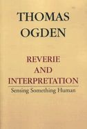 Reverie and Interpretation