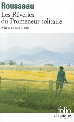 Reveries Du Promeneur - Rousseau, Jean Jacques, and Rousseau, J, and Sacy, S Sylvestre De (Editor)