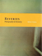 Reveries: Photography and Mortality