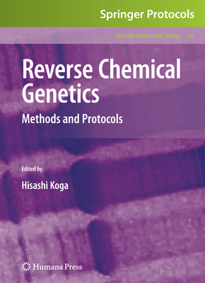 Reverse Chemical Genetics: Methods and Protocols - Koga, Hisashi (Editor)