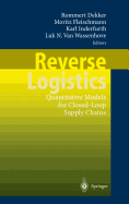 Reverse Logistics: Quantitative Models for Closed-Loop Supply Chains