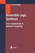 Reversible Logic Synthesis: From Fundamentals to Quantum Computing