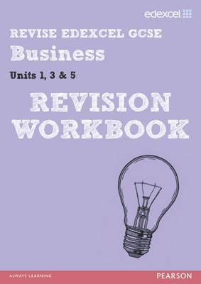 REVISE Edexcel GCSE Business Revision Workbook - Jones, Rob, and Gray, Dave