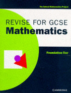 Revise for GCSE Mathematics Foundation Tier - School Mathematics Project