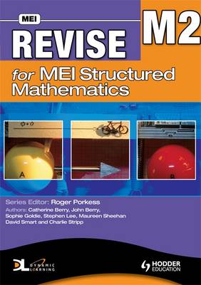 Revise for MEI Structured Mathematics - M2 - Bryden, Pat