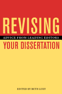 Revising Your Dissertation: Advice from Leading Editors