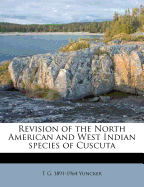 Revision of the North American and West Indian Species of Cuscuta