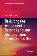 Revisiting the Assessment of Second Language Abilities: From Theory to Practice