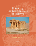 Revisiting the Religious Life of Palmyra