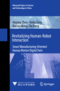 Revitalizing Human-Robot Interaction: Smart Manufacturing-oriented Human Motion Digital Twin