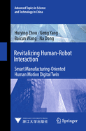 Revitalizing Human-Robot Interaction: Smart Manufacturing-oriented Human Motion Digital Twin