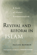 Revival and Reform in Islam: A Study of Islamic Fundamentalism