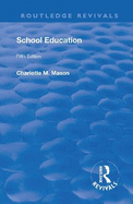 Revival: School Education (1929): Volume III
