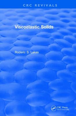 Revival: Viscoelastic Solids (1998) - Lakes, Roderic S.