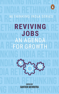 Reviving Jobs:: An Agenda for Growth